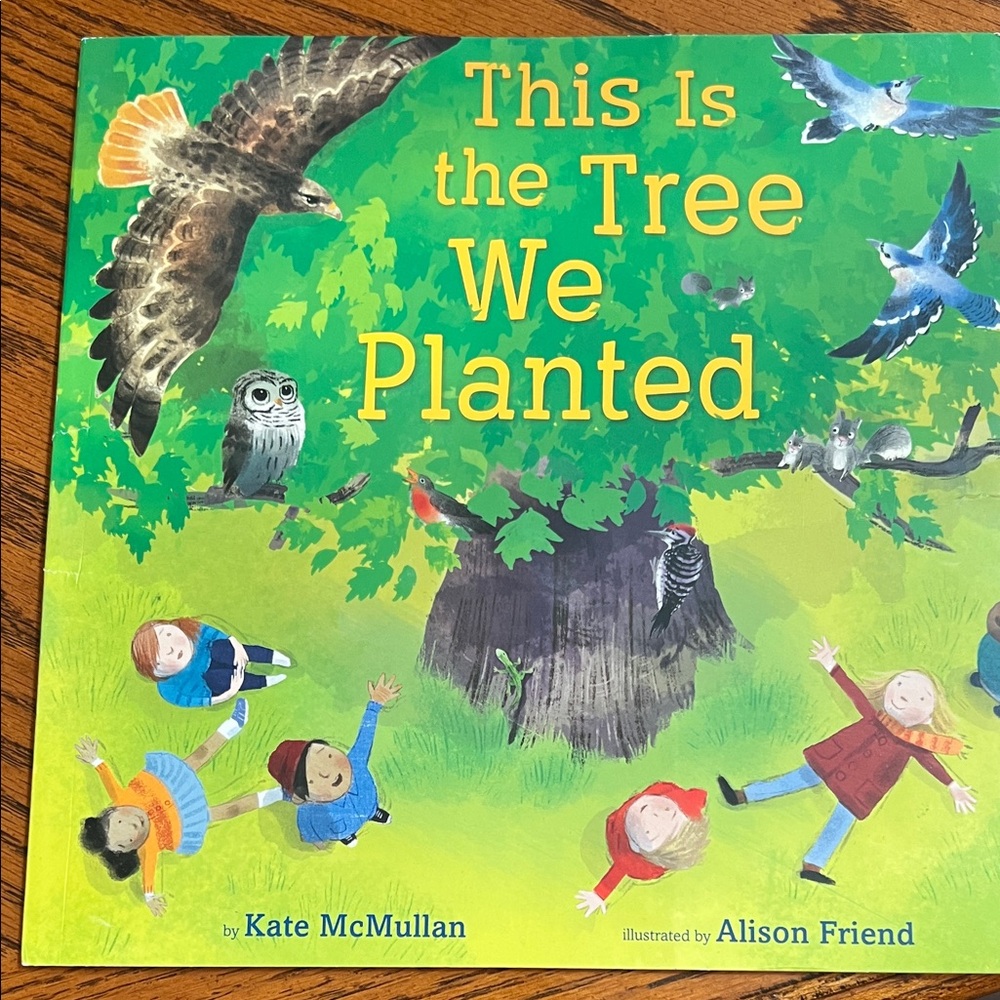 NWOT-This Is the Tree We Planted - Kids Learning Book